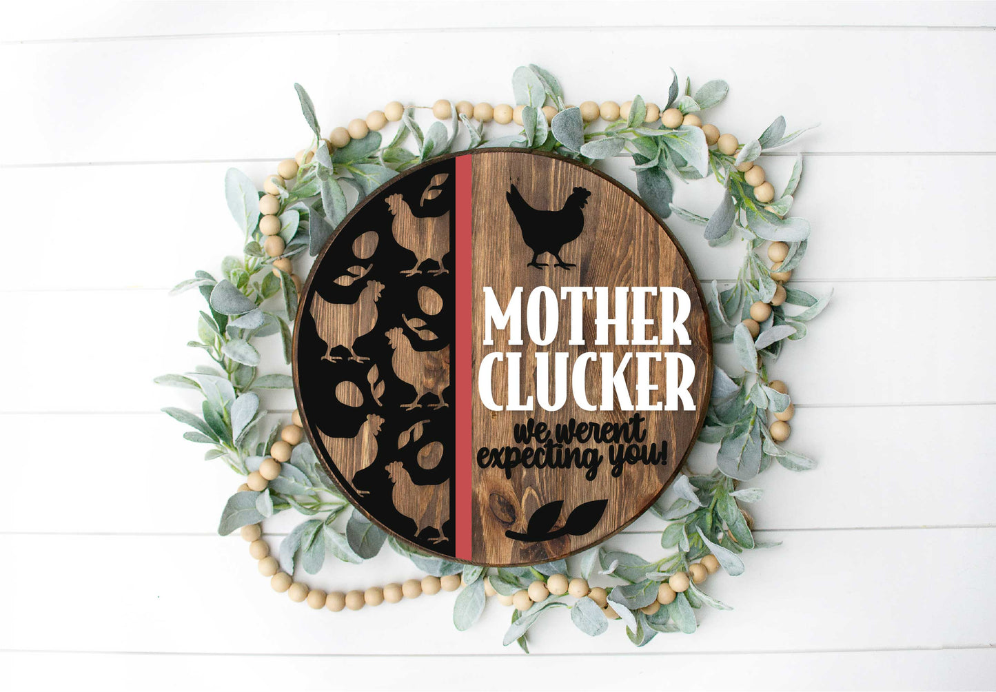 Mother Clucker chicken door sign