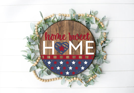 Home sweet home patriotic sign